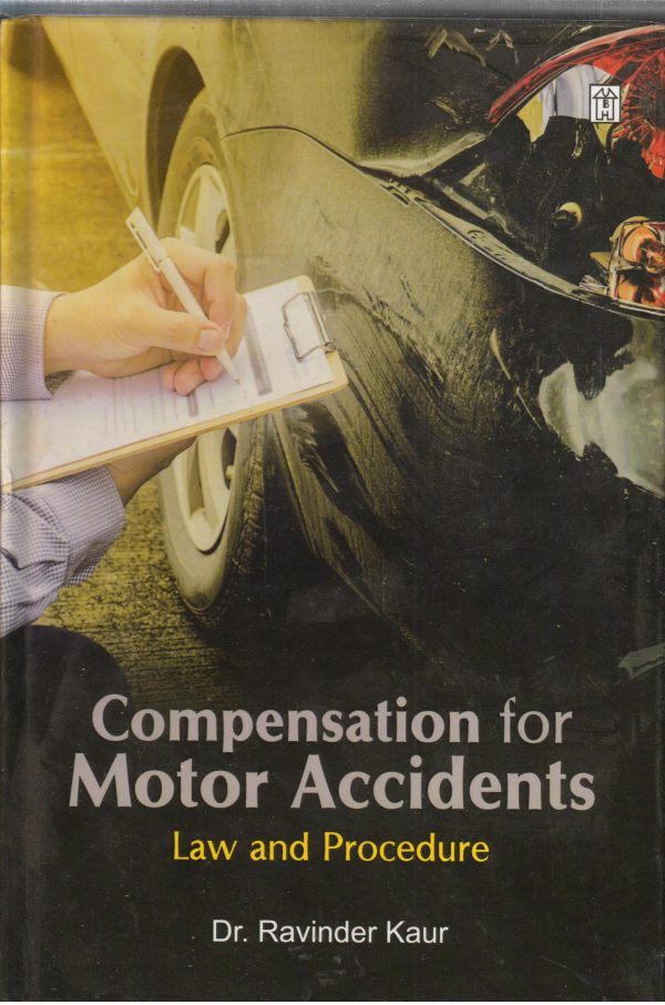 Compensation for Motor Accidents law and Procedure