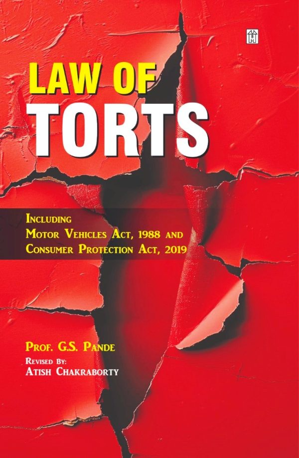 Law of Torts including Motor Vehicle Act, 1988 and Consumer Protection Act, 2019