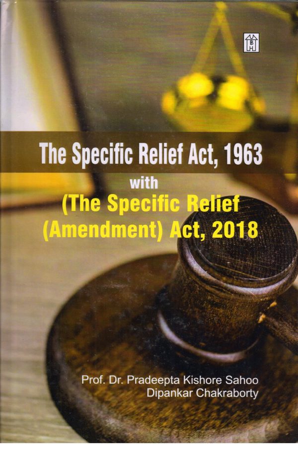 The Specific Relief Act,1963 with (The Specific Relief (Amendment) Act, 2018)
