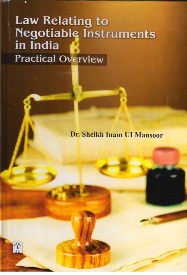 Law Relating to Negotiable Instruments in India: Practical Overview